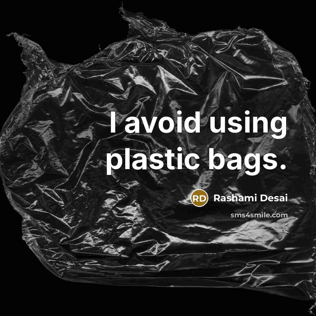 “I avoid using plastic bags.” quote by Rashami Desai