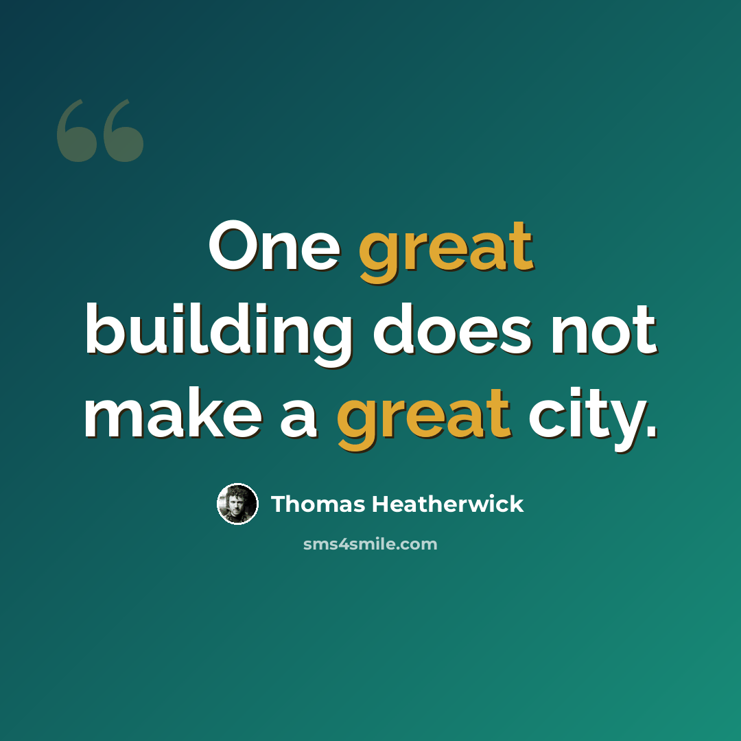 “One great building does not make a great city.” quote by Thomas Heatherwick