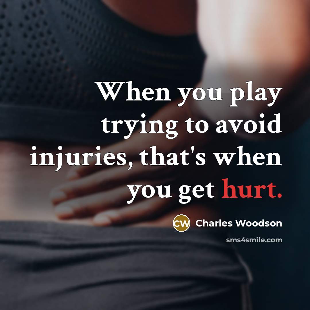 “When you play trying to avoid injuries, that's when you get hurt.” quote by Charles Woodson