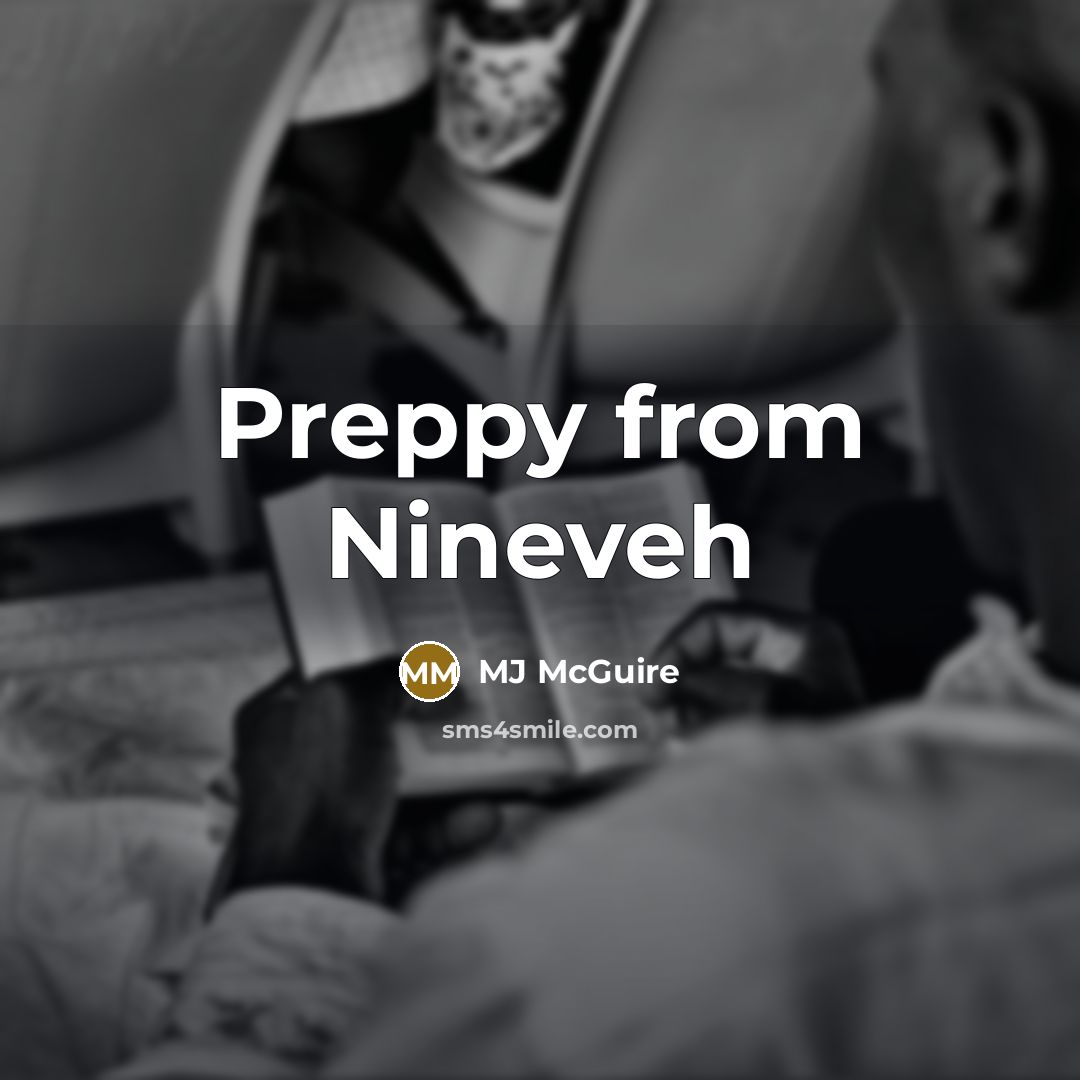 “Preppy from Nineveh” quote by MJ McGuire