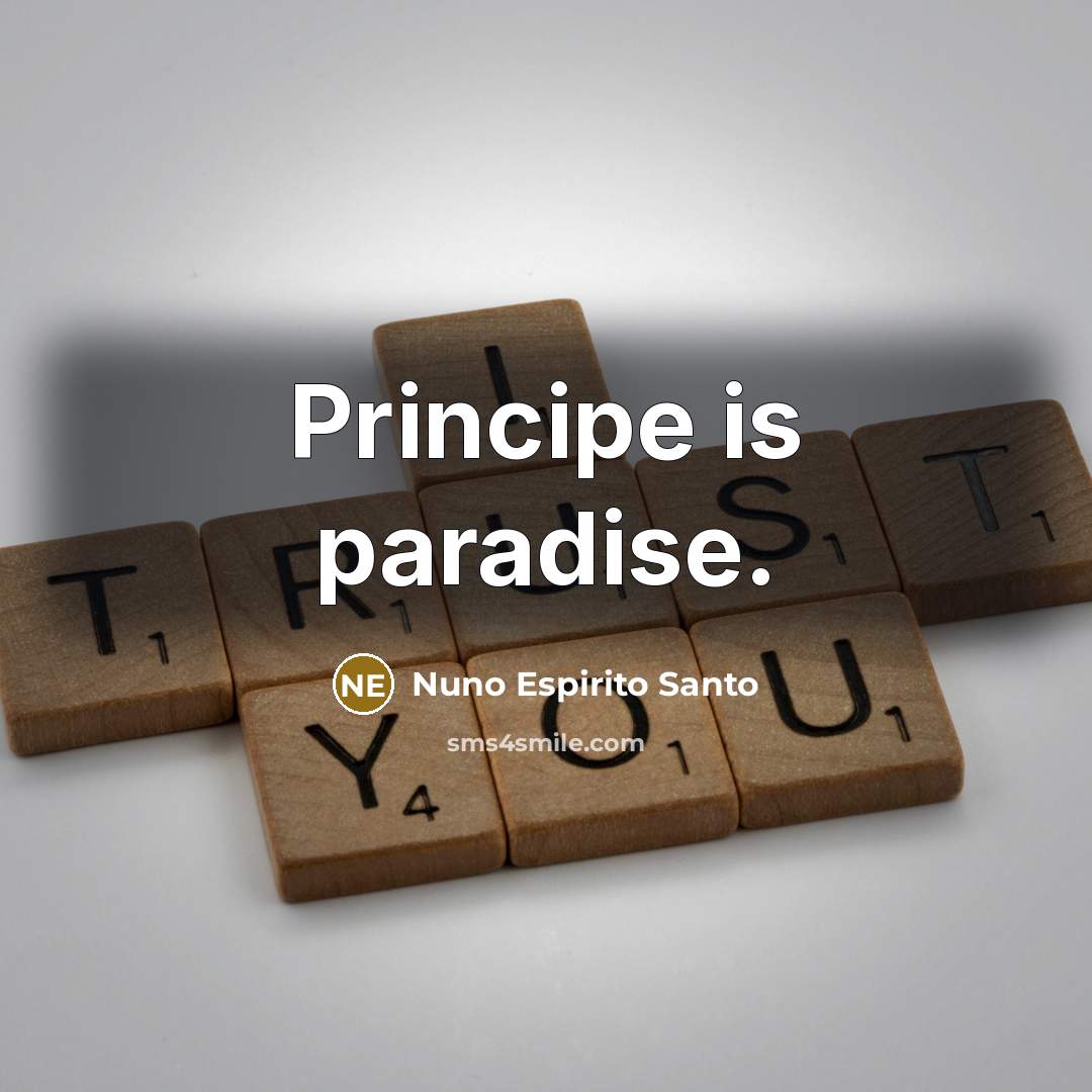 “Principe is paradise.” quote by Nuno Espirito Santo