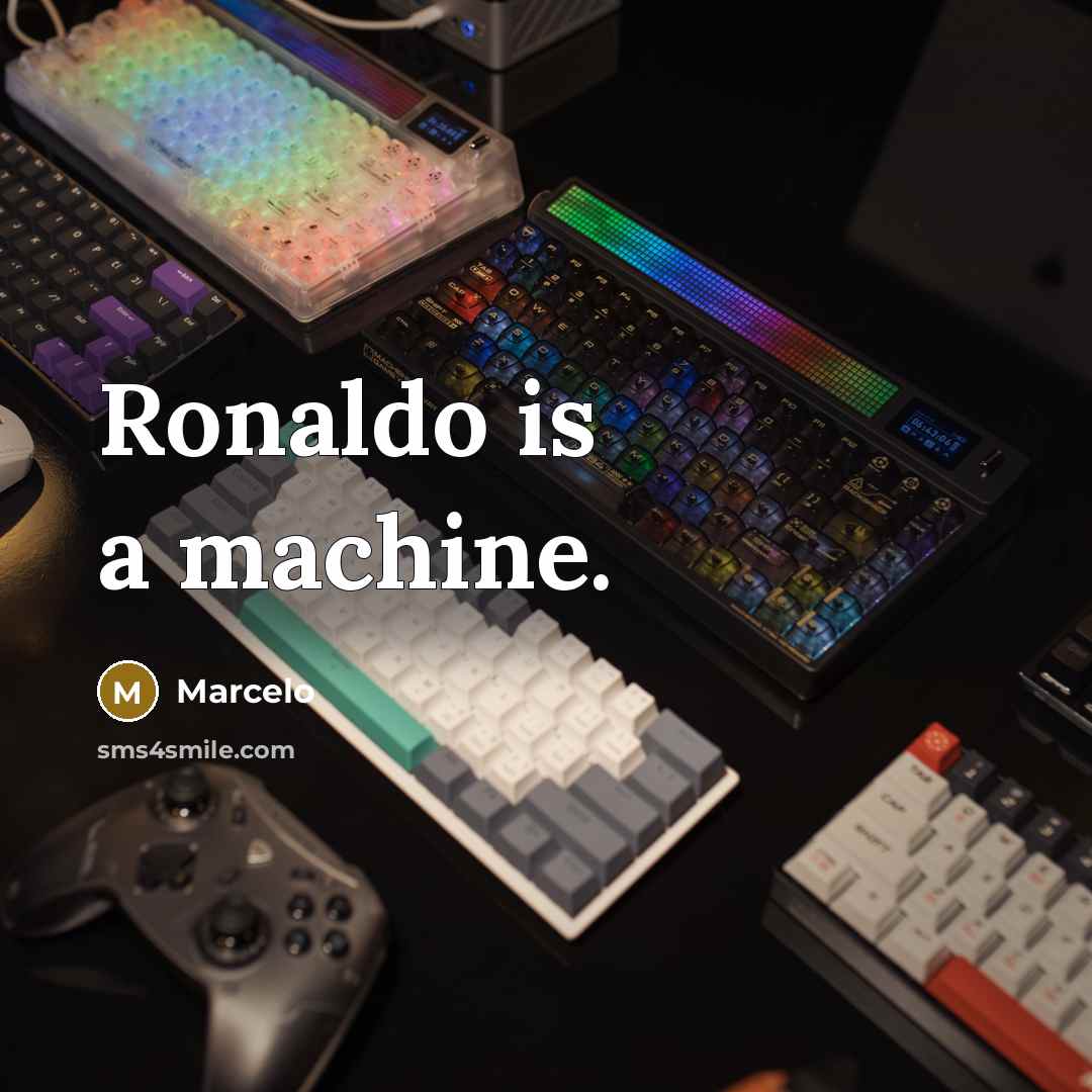 “Ronaldo is a machine.” quote by Marcelo