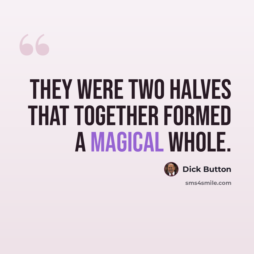 “They were two halves that together formed a magical whole.” quote by Dick Button