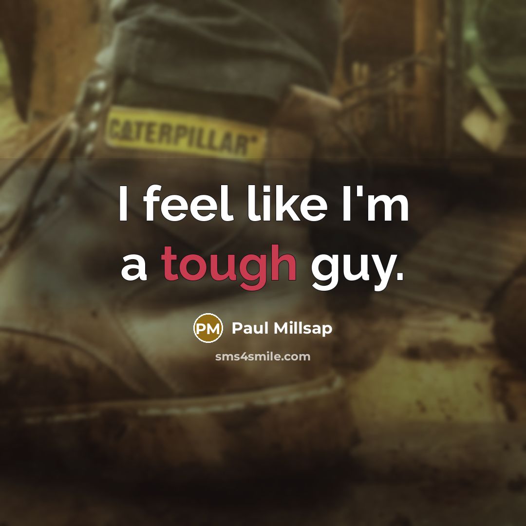 “I feel like I'm a tough guy.” quote by Paul Millsap