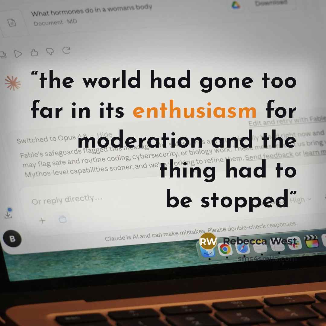 “the world had gone too far in its enthusiasm for moderation and the thing had to be stopped” quote by Rebecca West