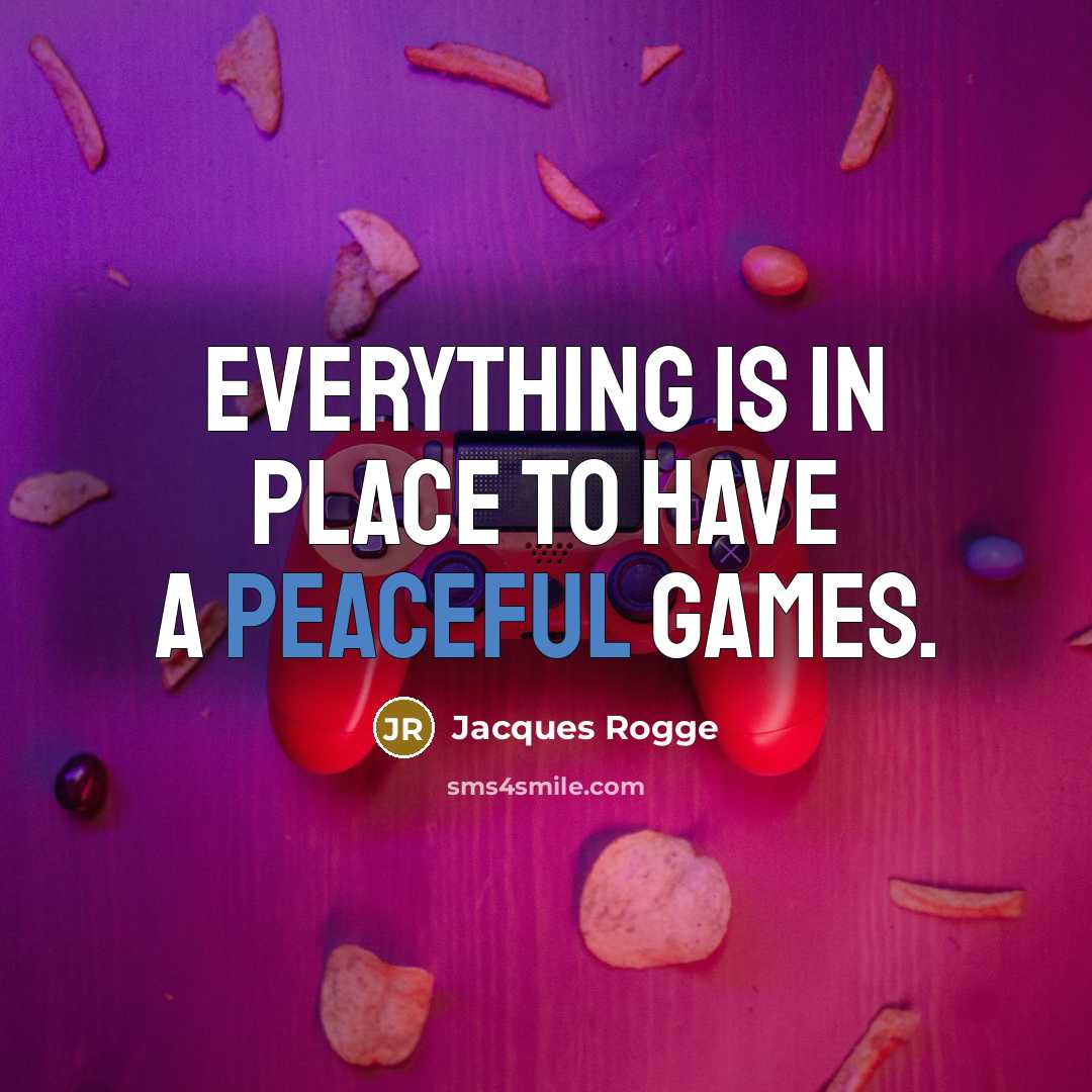 “Everything is in place to have a peaceful Games.” quote by Jacques Rogge