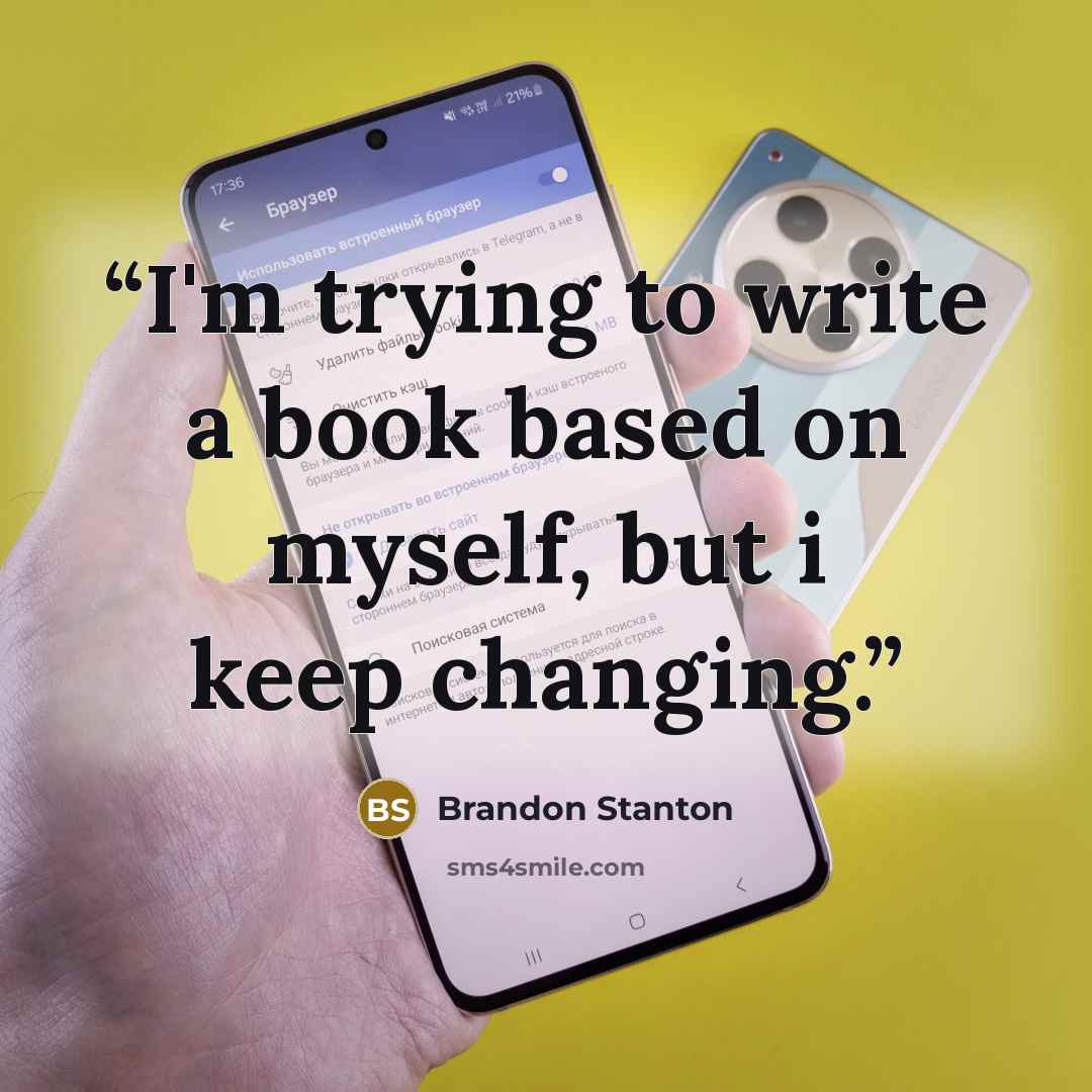 “I'm trying to write a book based on myself, but i keep changing.” quote by Brandon Stanton