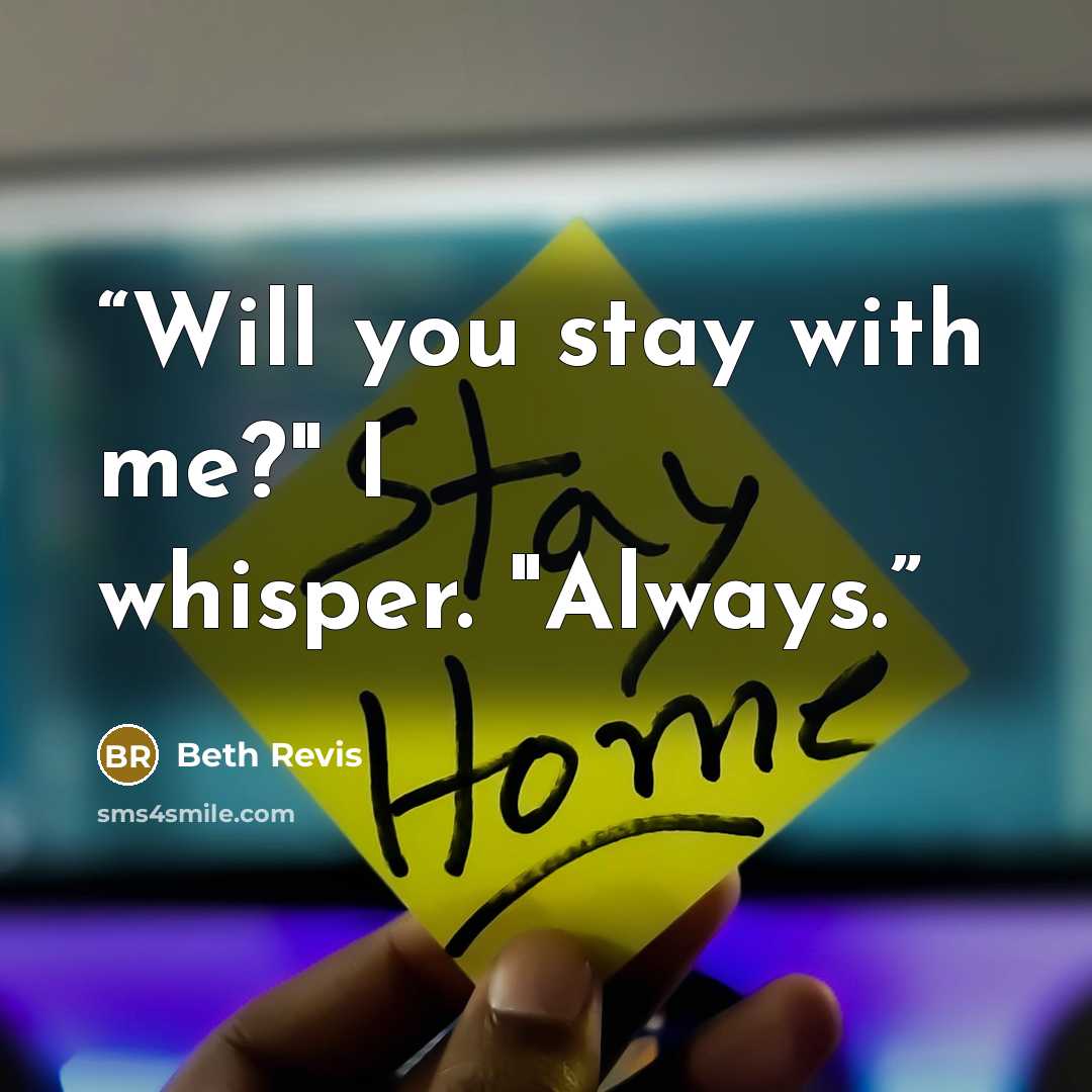 “Will you stay with me?" I whisper. "Always.” quote by Beth Revis