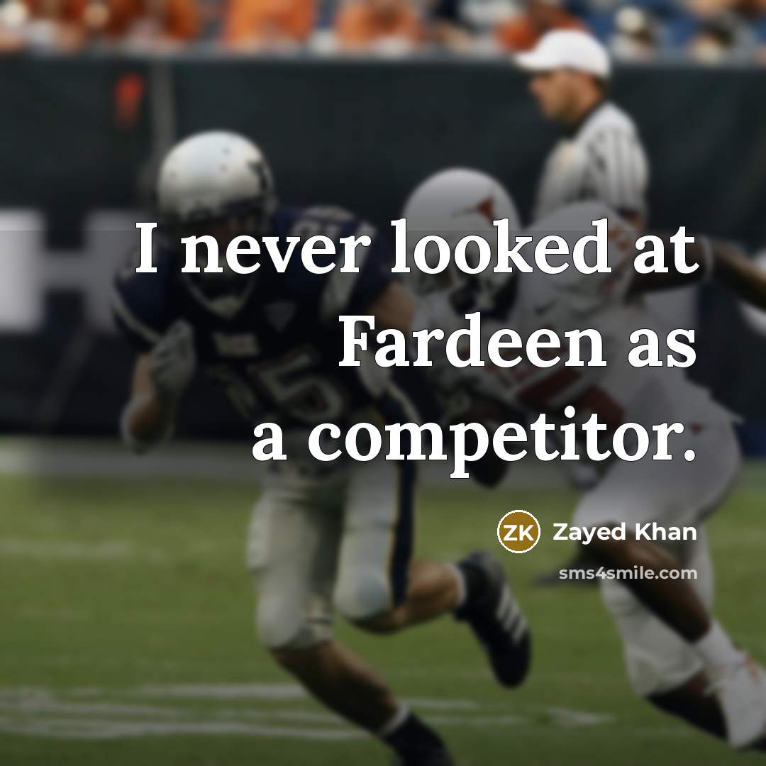 “I never looked at Fardeen as a competitor.” quote by Zayed Khan