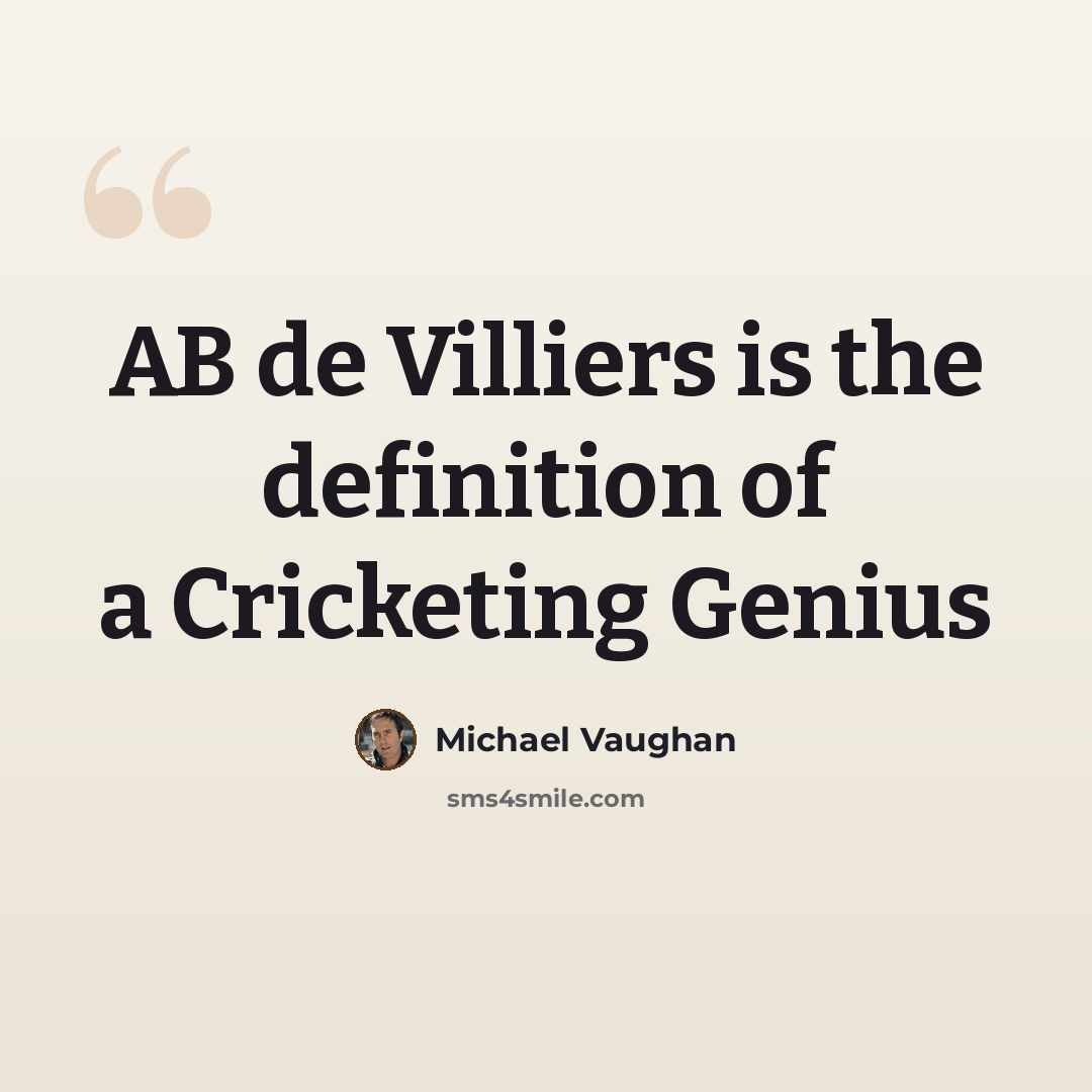 “AB de Villiers is the definition of a Cricketing Genius” quote by Michael Vaughan