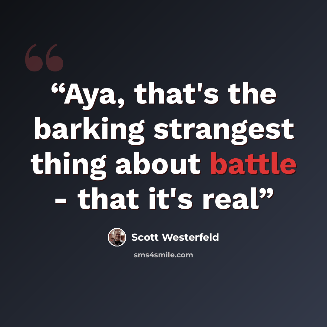 “Aya, that's the barking strangest thing about battle - that it's real” quote by Scott Westerfeld