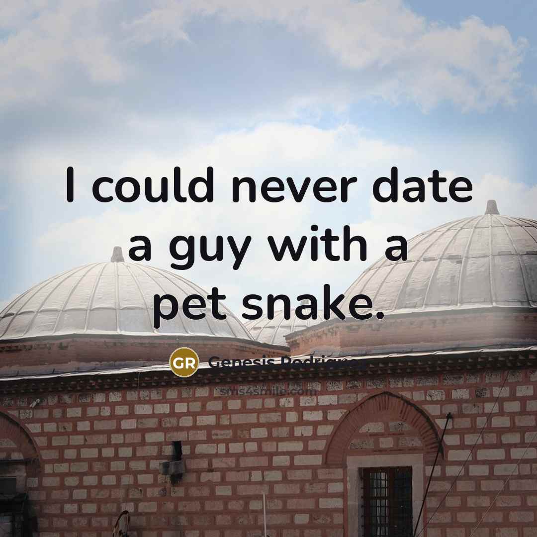 “I could never date a guy with a pet snake.” quote by Genesis Rodriguez