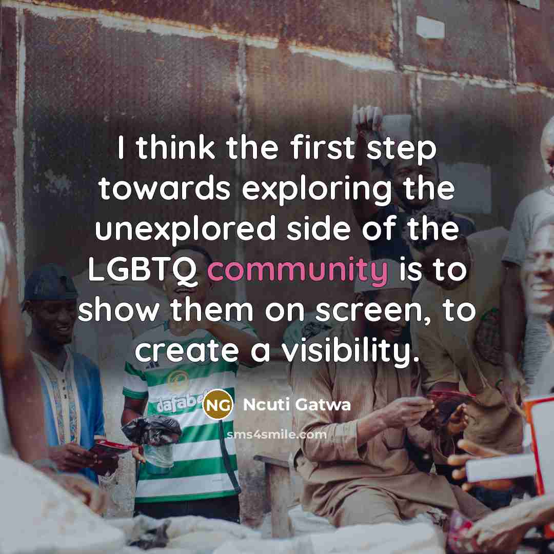 “I think the first step towards exploring the unexplored side of the LGBTQ community is to show them on screen, to create a visibility.” quote by Ncuti Gatwa