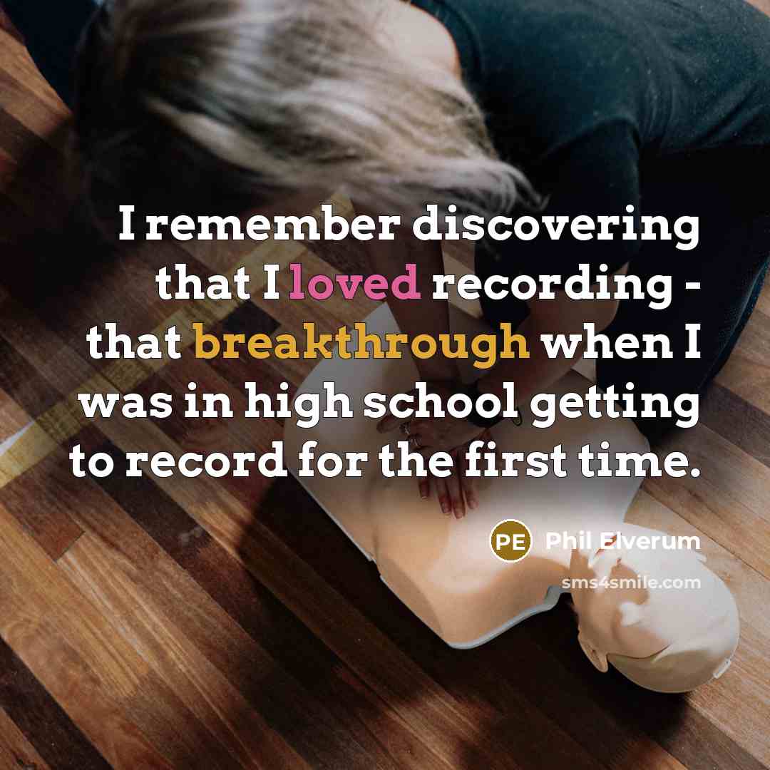 “I remember discovering that I loved recording - that breakthrough when I was in high school getting to record for the first time.” quote by Phil Elverum