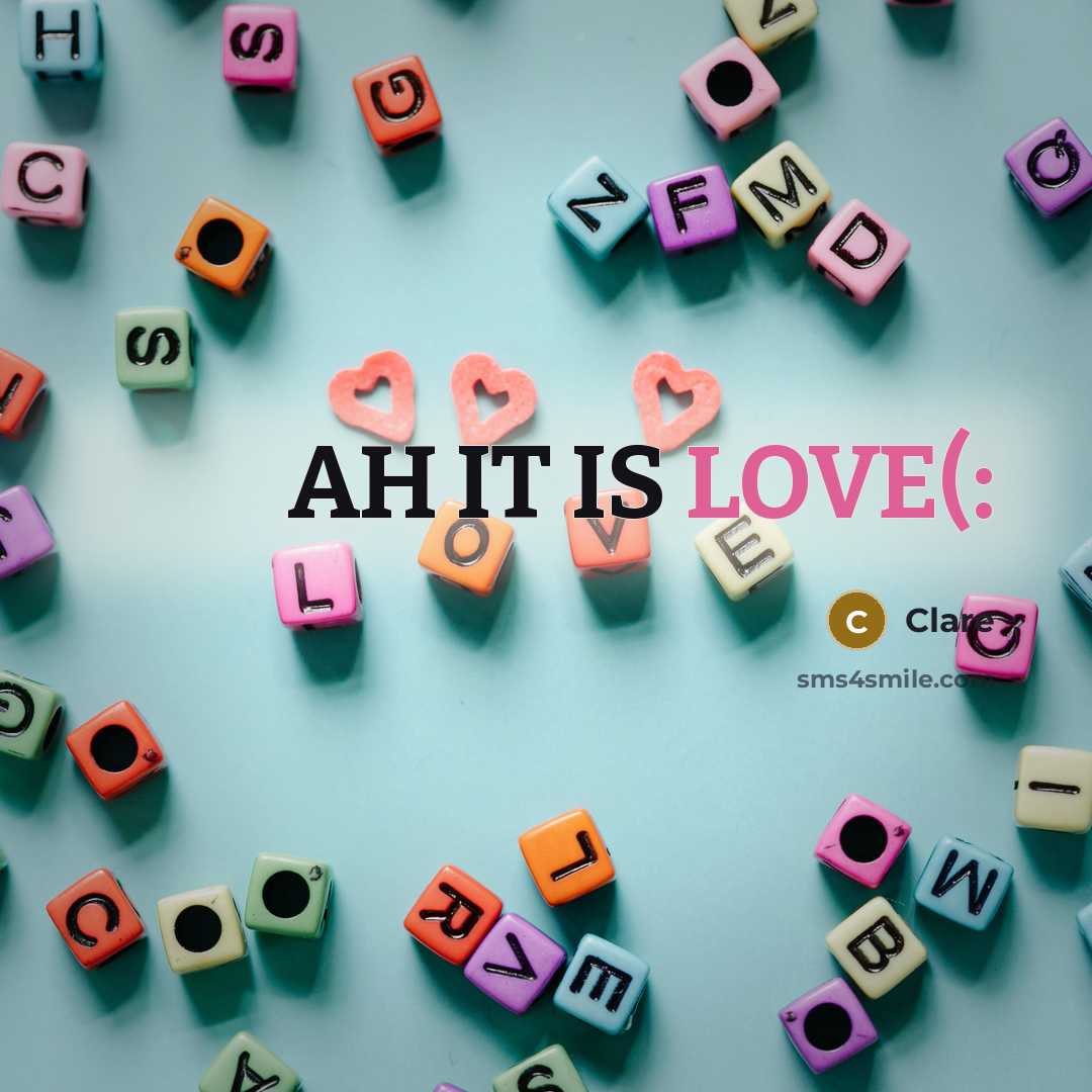 “AH IT IS LOVE(:” quote by CLARE