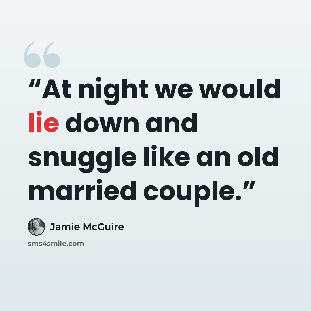 “At night we would lie down and snuggle like an old married couple.” quote by Jamie McGuire
