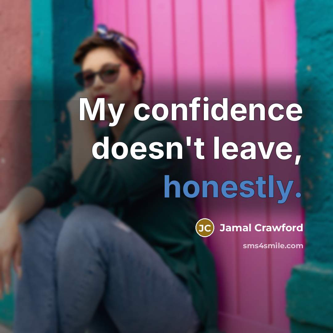 “My confidence doesn't leave, honestly.” quote by Jamal Crawford