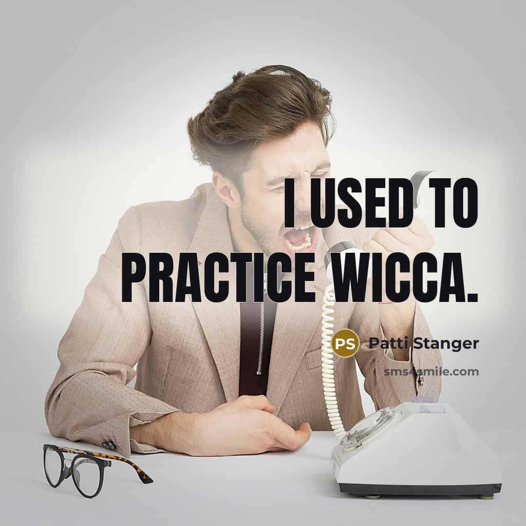 “I used to practice Wicca.” quote by Patti Stanger