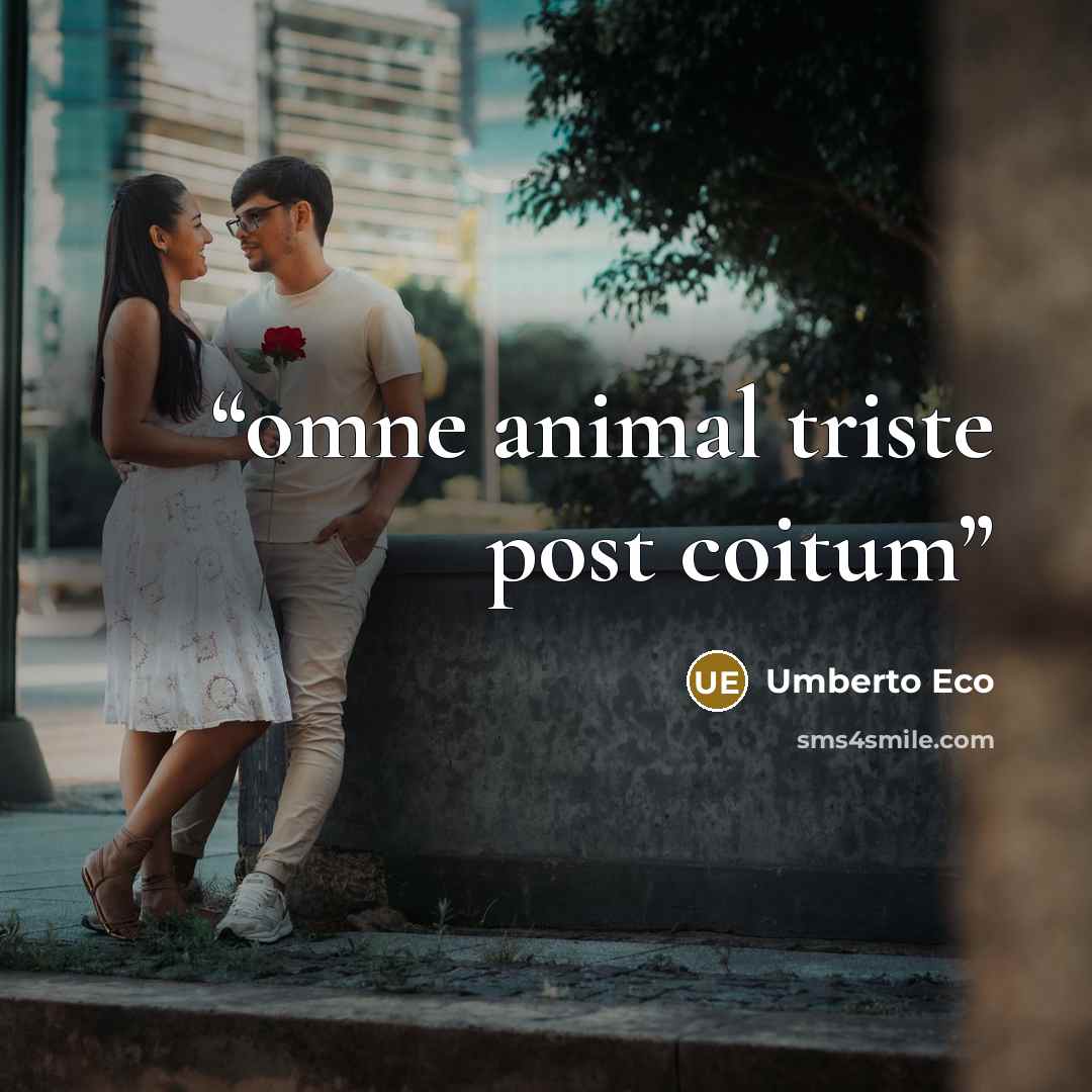 “omne animal triste post coitum” quote by umberto eco