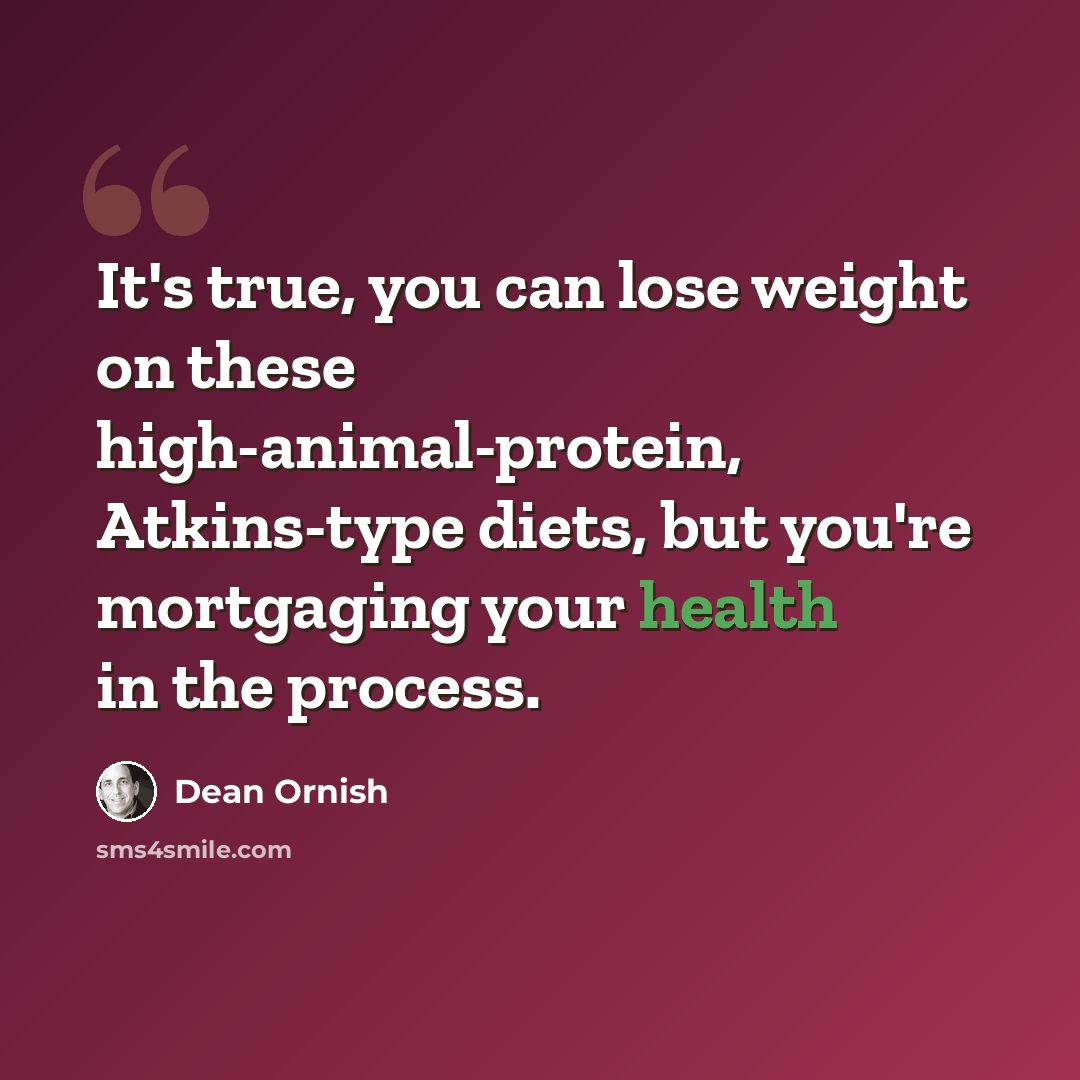 “It's true, you can lose weight on these high-animal-protein, Atkins-type diets, but you're mortgaging your health in the process.” quote by Dean Ornish