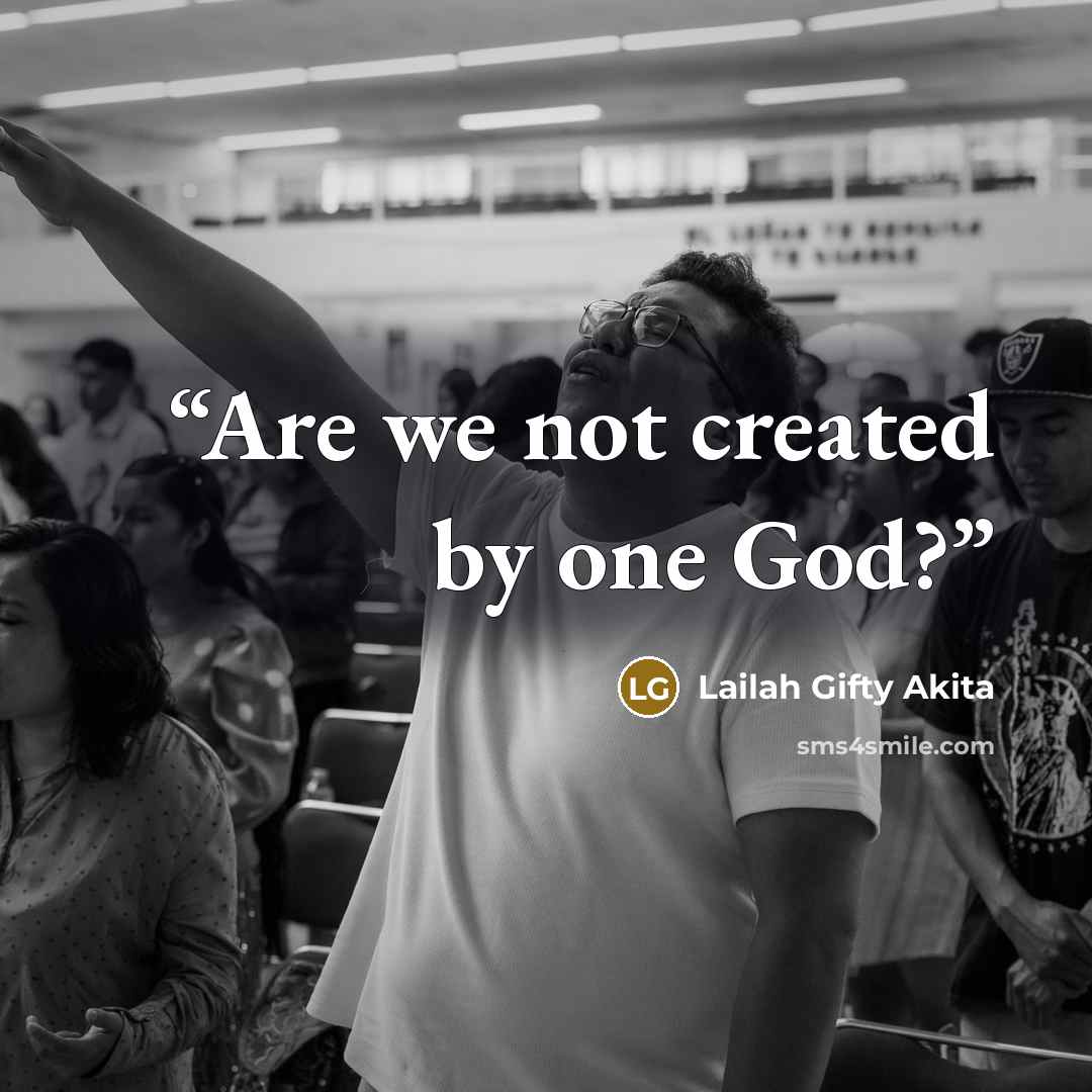 “Are we not created by one God?” quote by Lailah Gifty Akita