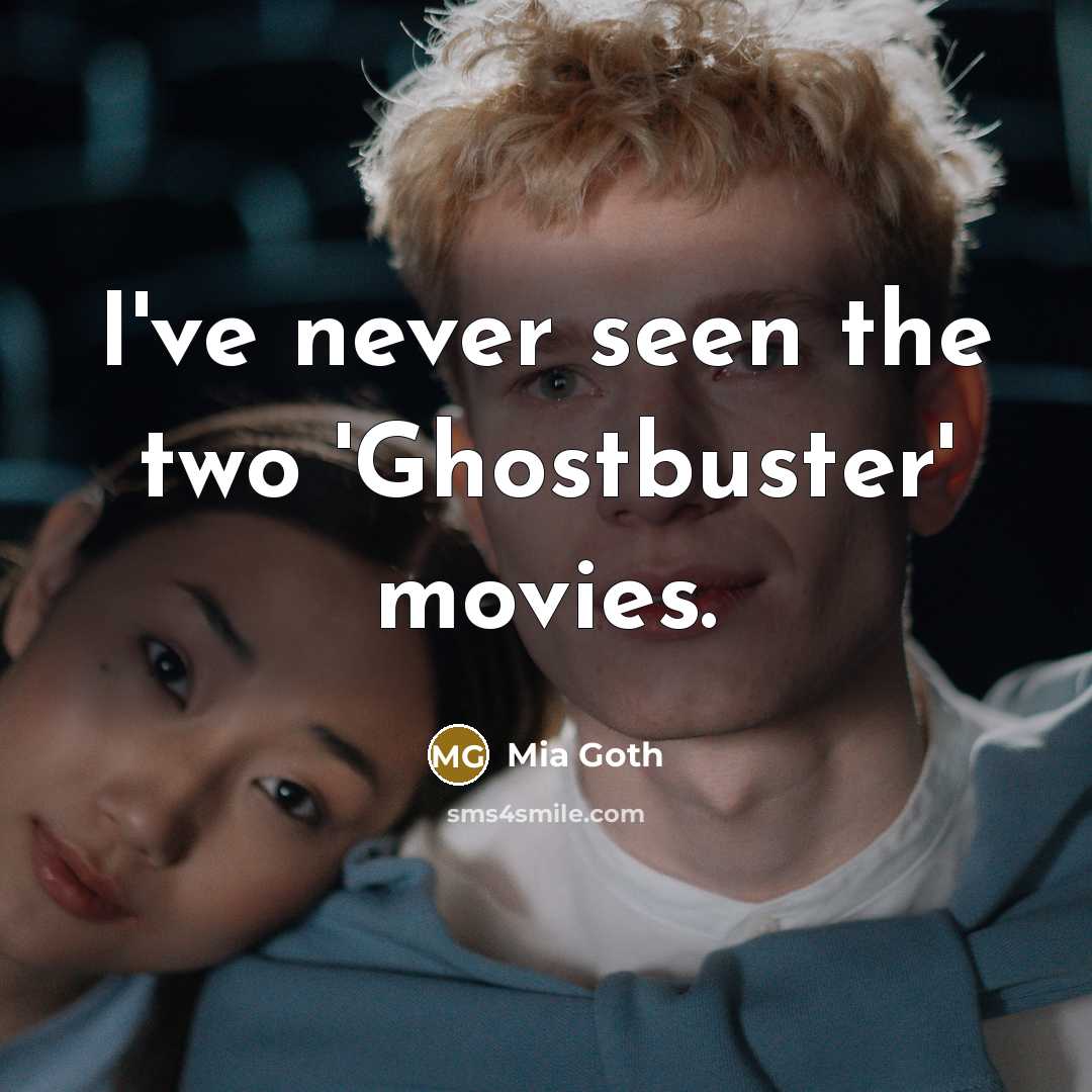 “I've never seen the two 'Ghostbuster' movies.” quote by Mia Goth