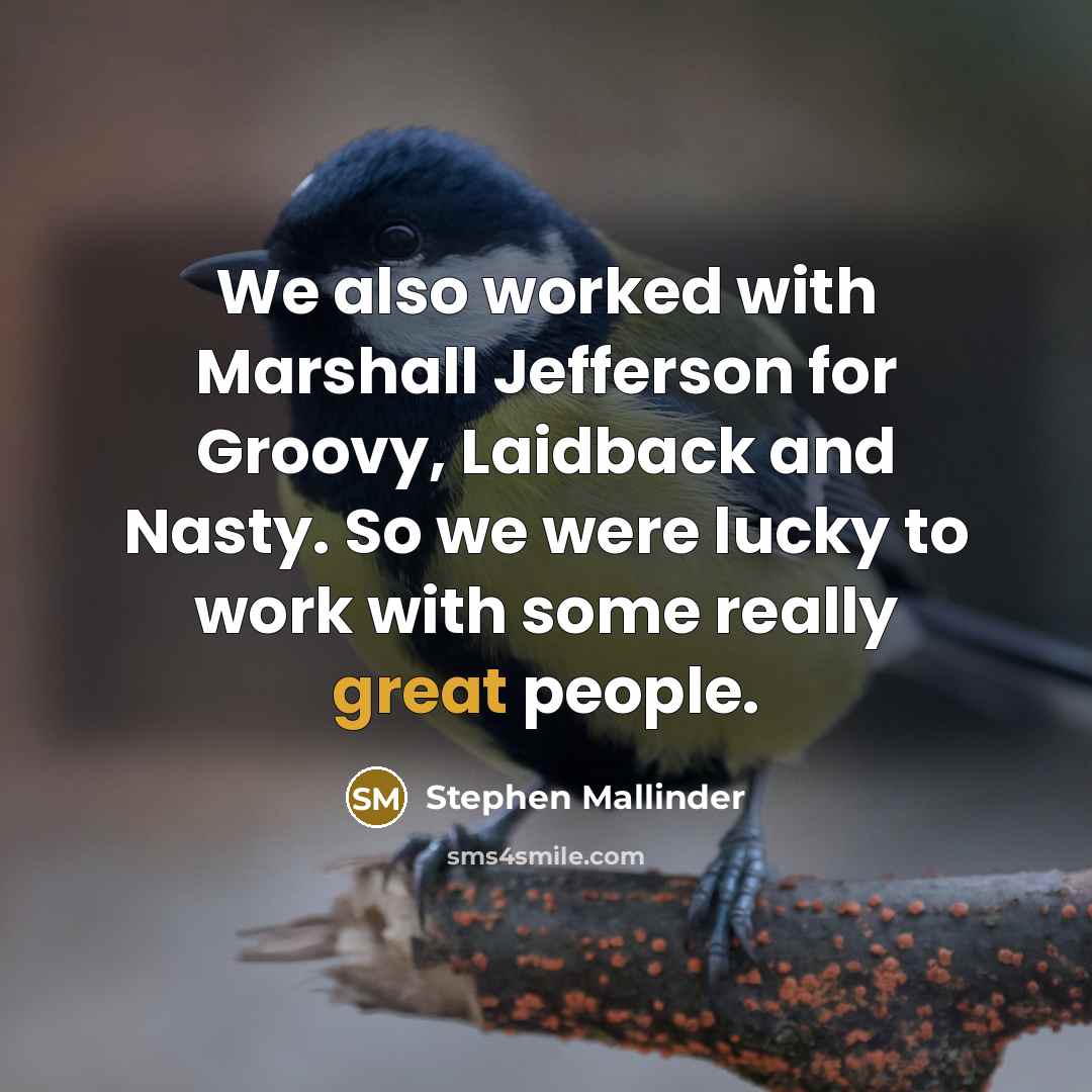 “We also worked with Marshall Jefferson for Groovy, Laidback and Nasty. So we were lucky to work with some really great people.” quote by Stephen Mallinder