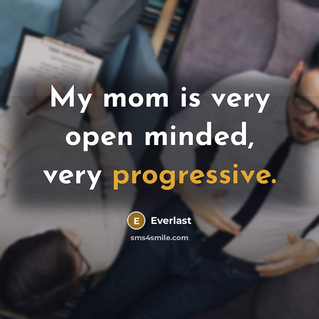 “My mom is very open minded, very progressive.” quote by Everlast