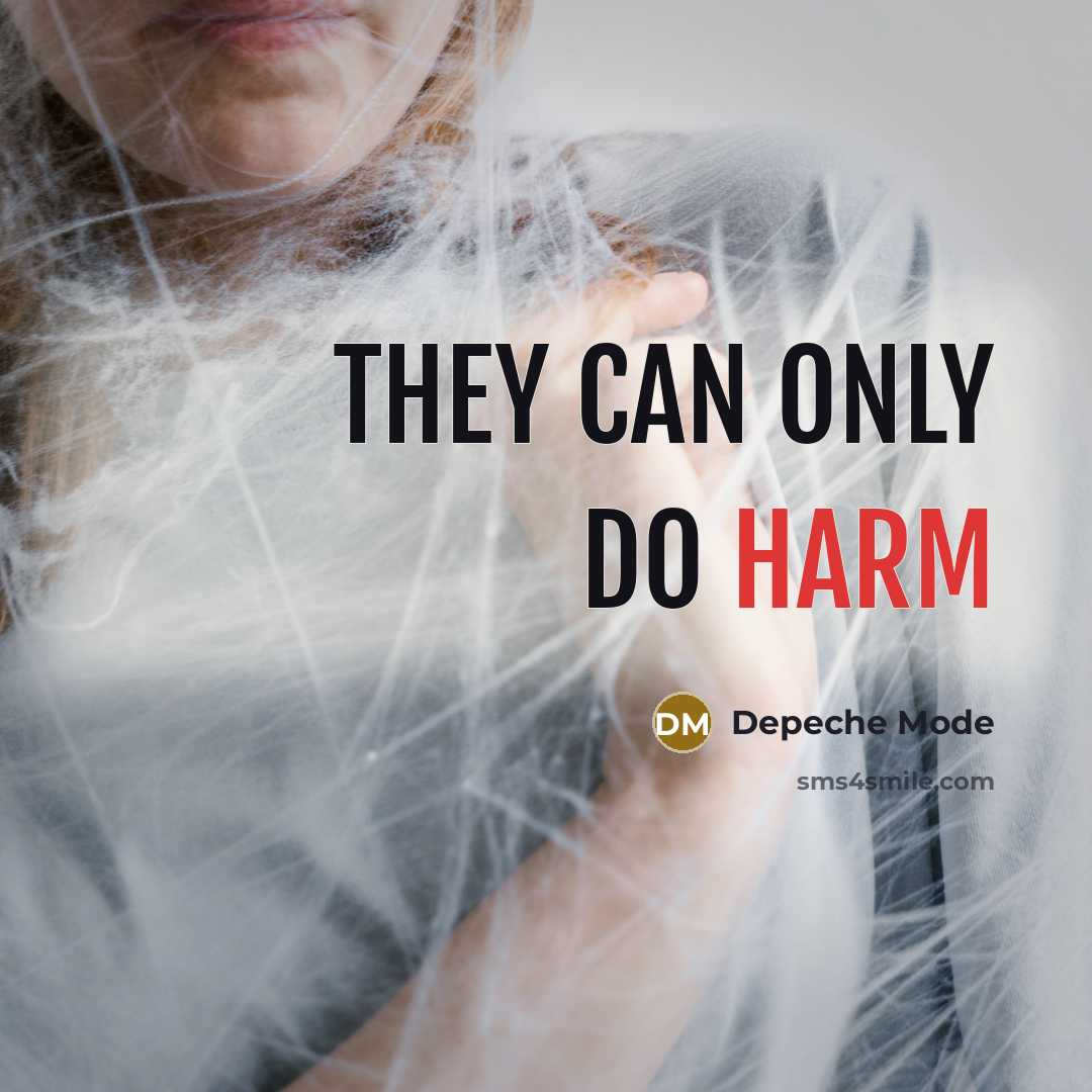 “They can only do harm” quote by Depeche Mode
