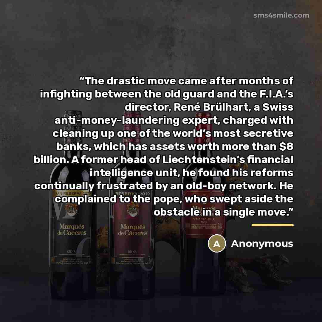 “The drastic move came after months of infighting between the old guard and the F.I.A.’s director, René Brülhart, a Swiss anti-money-laundering expert, charged with cleaning up one of the world’s most secretive banks, which has assets worth more than $8 billion. A former head of Liechtenstein’s…” quote by Anonymous