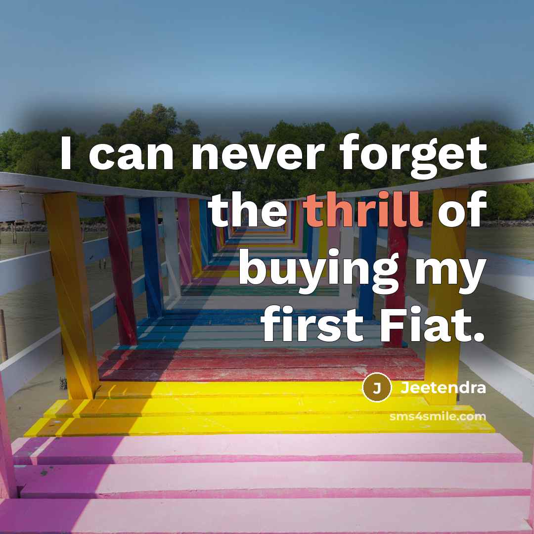 “I can never forget the thrill of buying my first Fiat.” quote by Jeetendra