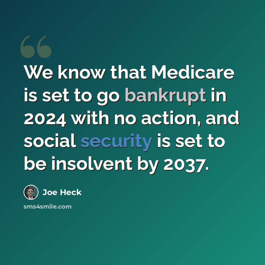 “We know that Medicare is set to go bankrupt in 2024 with no action, and social security is set to be insolvent by 2037.” quote by Joe Heck