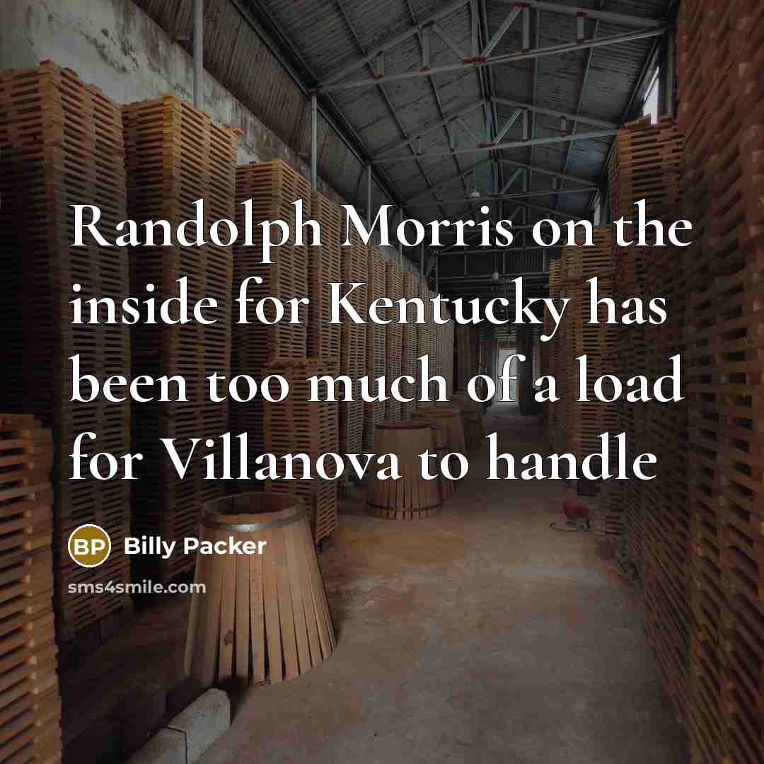“Randolph Morris on the inside for Kentucky has been too much of a load for Villanova to handle” quote by Billy Packer