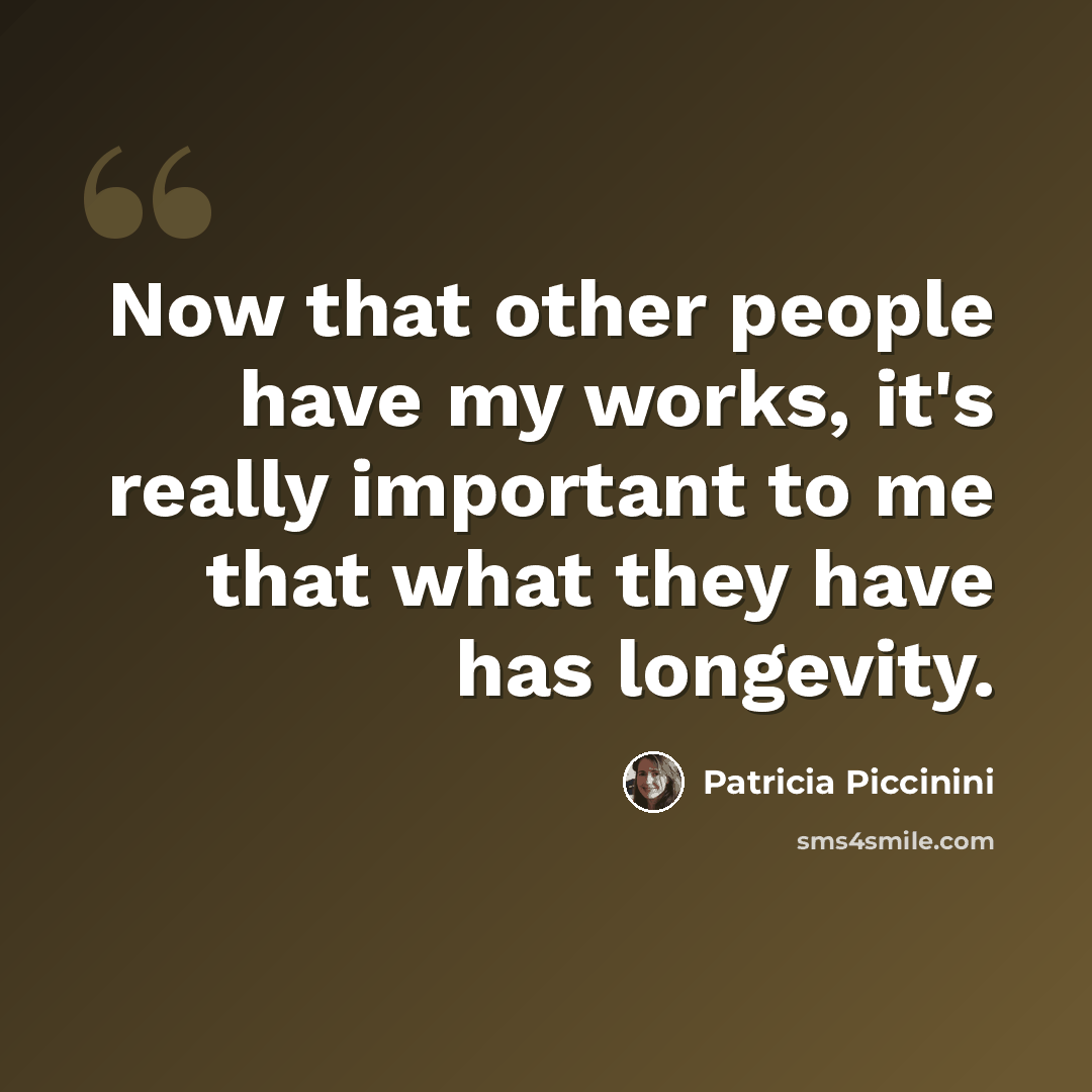 “Now that other people have my works, it's really important to me that what they have has longevity.” quote by Patricia Piccinini