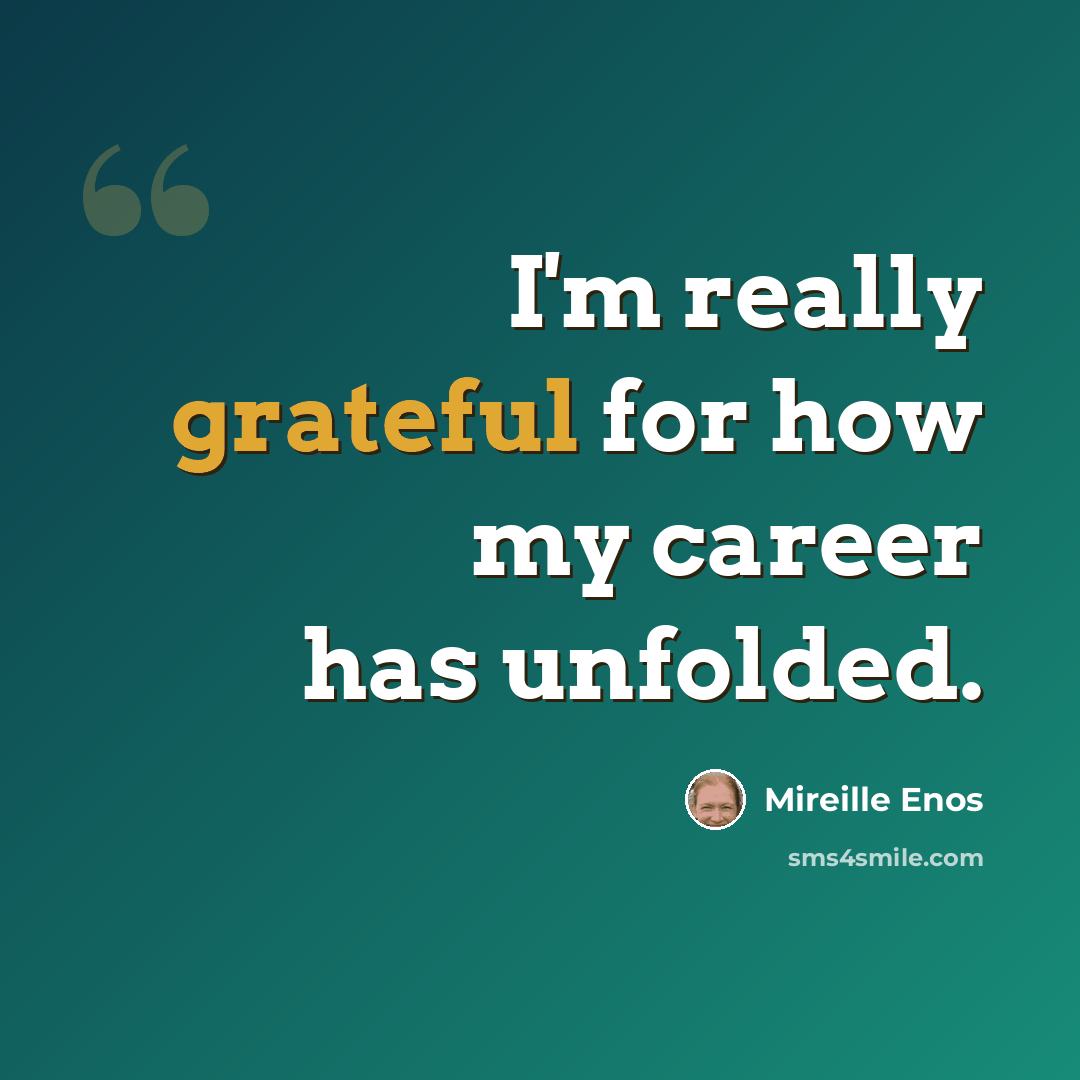 “I'm really grateful for how my career has unfolded.” quote by Mireille Enos