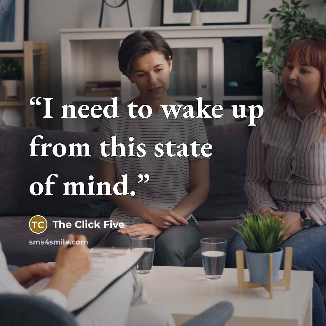 “I need to wake up from this state of mind.” quote by The Click Five