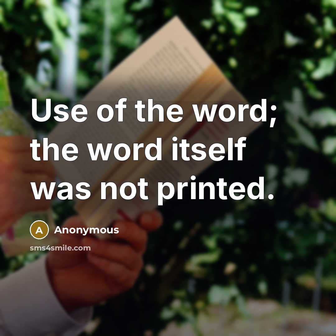 “Use of the word; the word itself was not printed.” quote by Anonymous