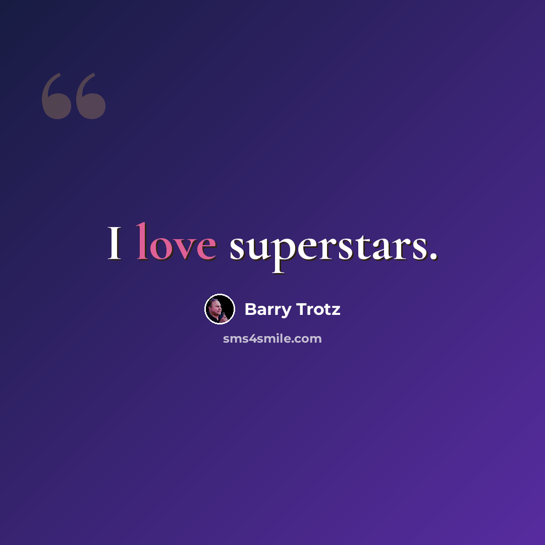 “I love superstars.” quote by Barry Trotz