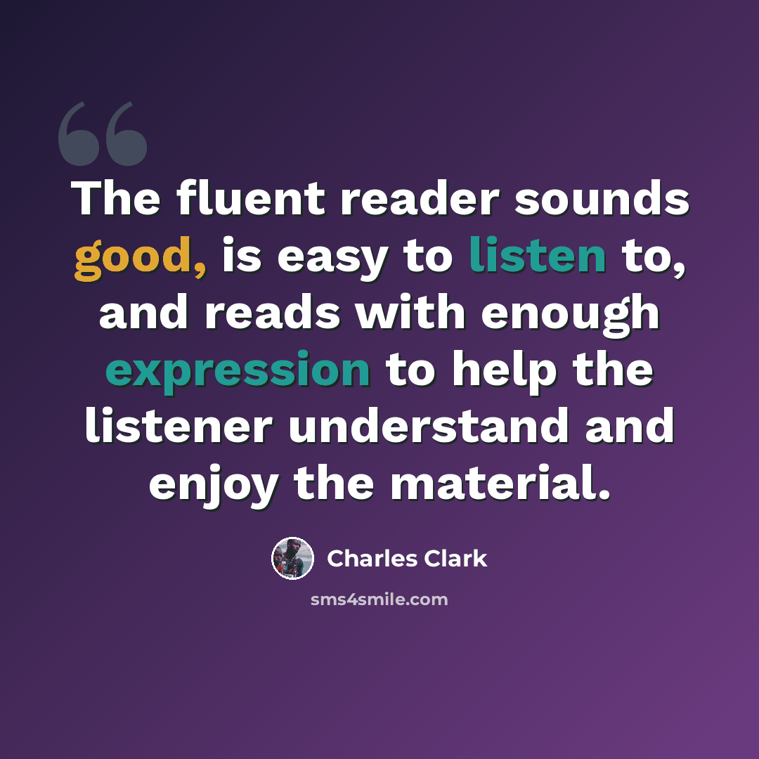 “The fluent reader sounds good, is easy to listen to, and reads with enough expression to help the listener understand and enjoy the material.” quote by Charles Clark