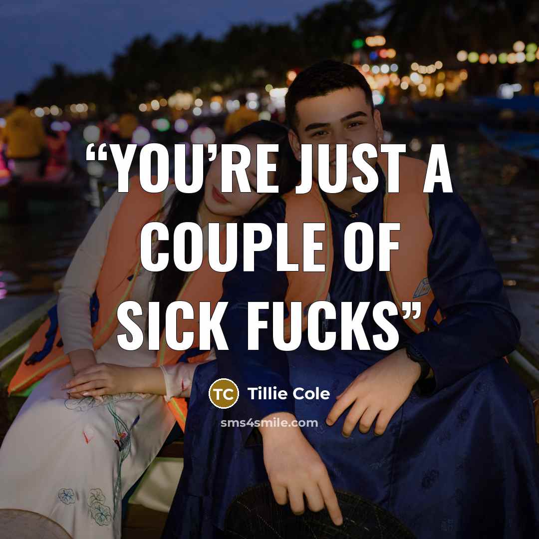 “You’re just a couple of sick fucks” quote by Tillie Cole