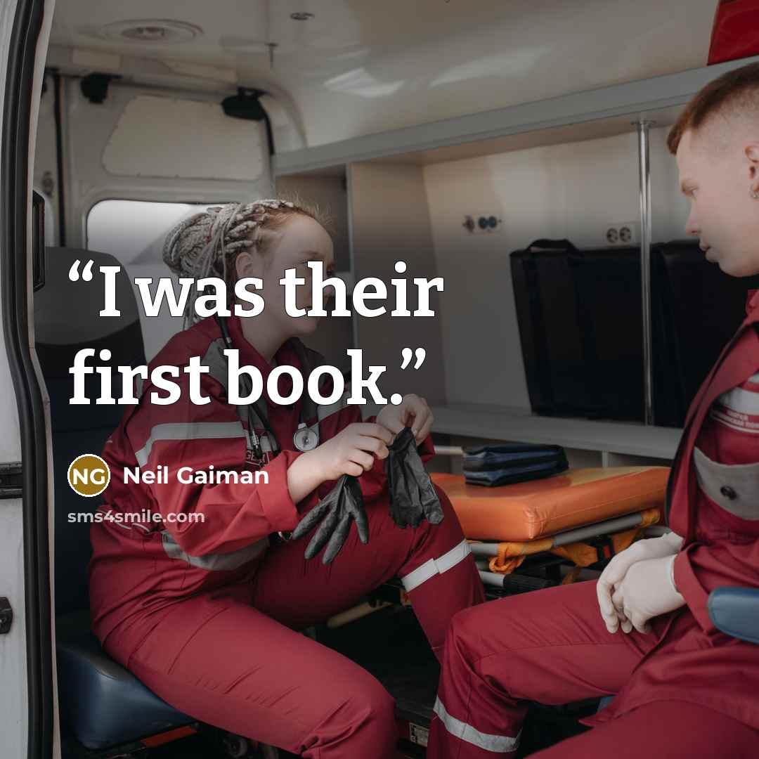 “I was their first book.” quote by Neil Gaiman