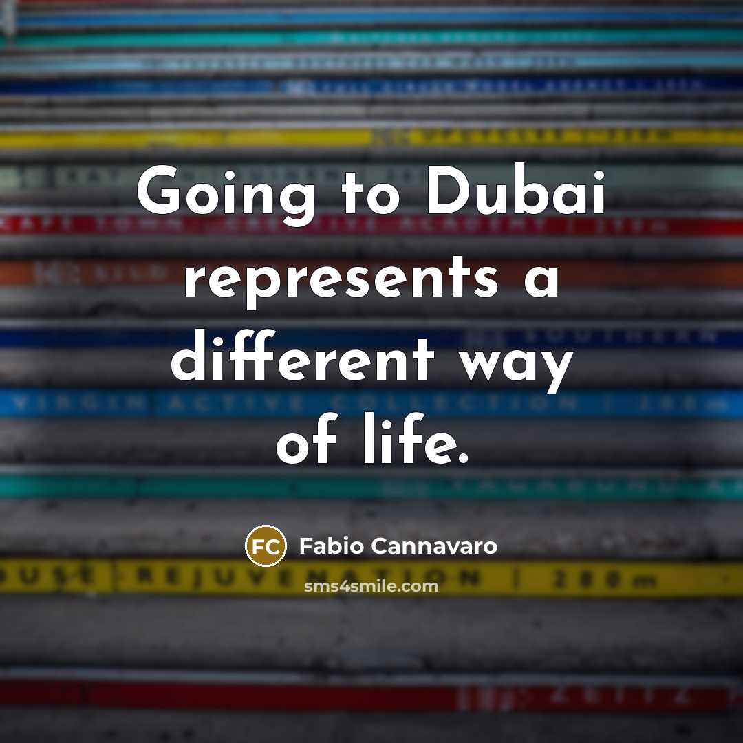 “Going to Dubai represents a different way of life.” quote by Fabio Cannavaro