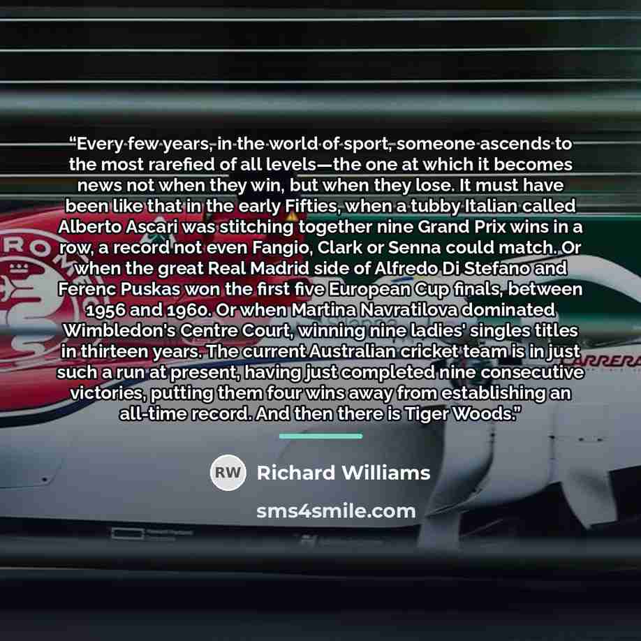 “Every few years, in the world of sport, someone ascends to the most rarefied of all levels—the one at which it becomes news not when they win, but when they lose. It must have been like that in the early Fifties, when a tubby Italian called Alberto Ascari was stitching together nine Grand Prix…” quote by Richard Williams