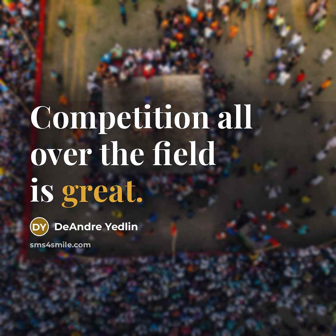 “Competition all over the field is great.” quote by DeAndre Yedlin