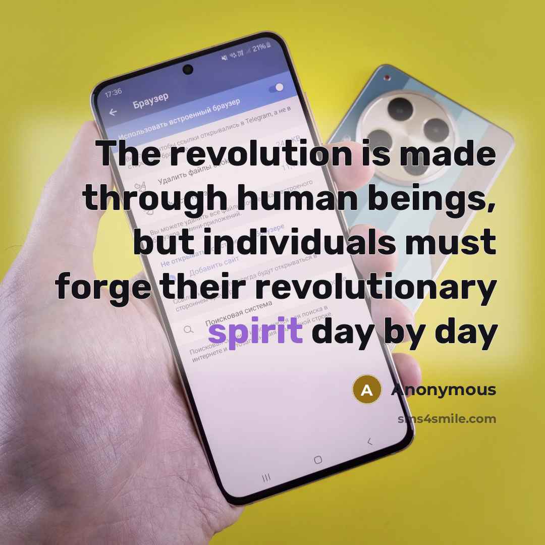 “The revolution is made through human beings, but individuals must forge their revolutionary spirit day by day” quote by Anonymous