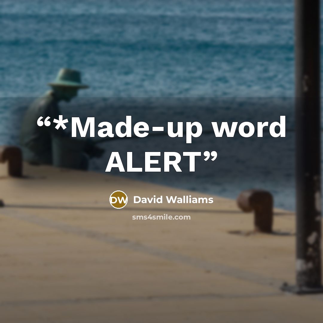 “*Made-up word ALERT” quote by David Walliams