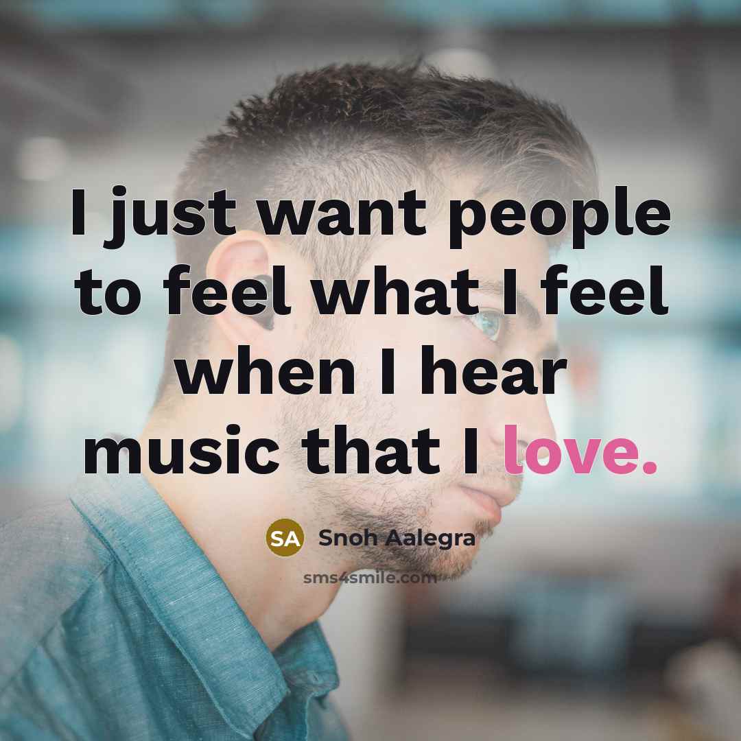 “I just want people to feel what I feel when I hear music that I love.” quote by Snoh Aalegra