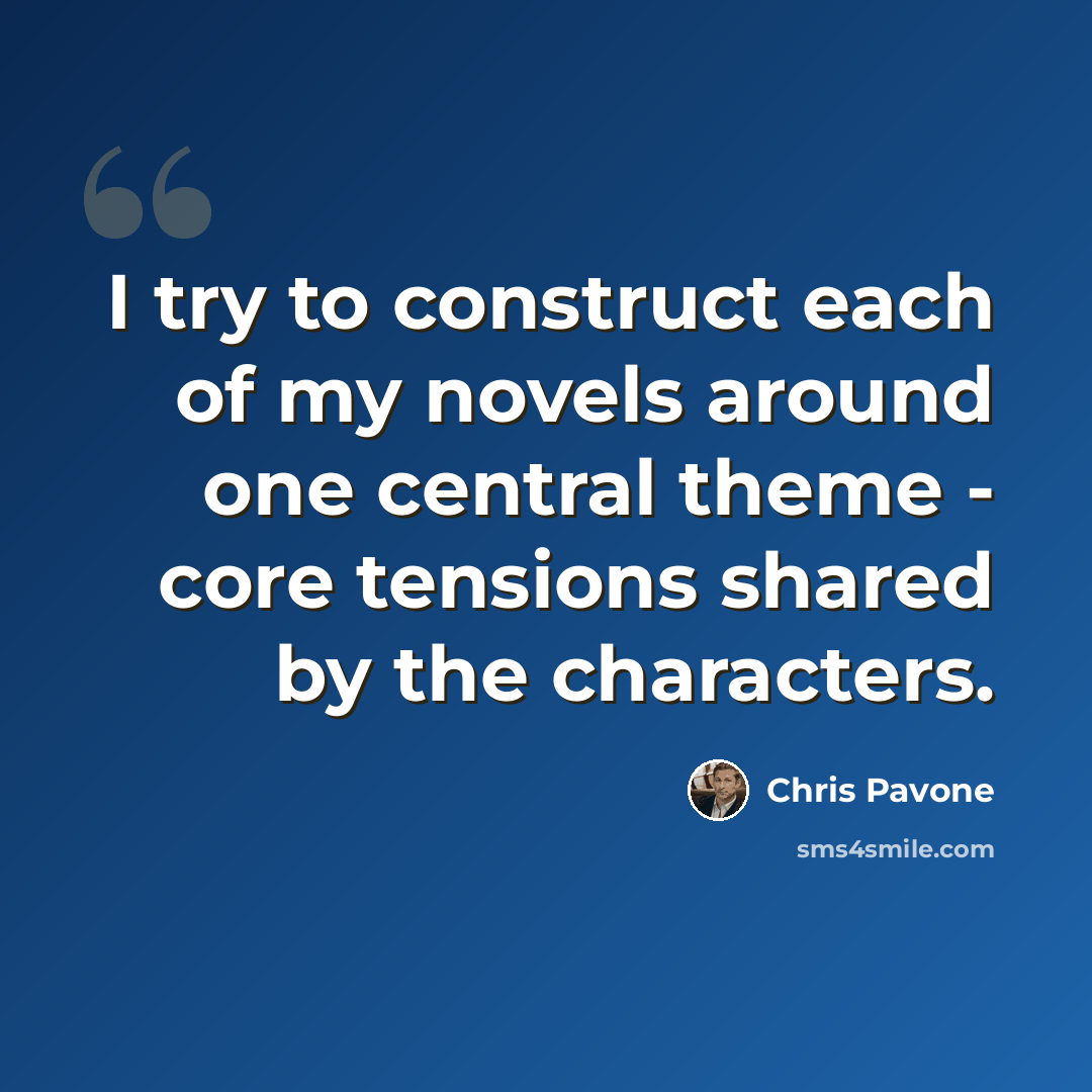 “I try to construct each of my novels around one central theme - core tensions shared by the characters.” quote by Chris Pavone