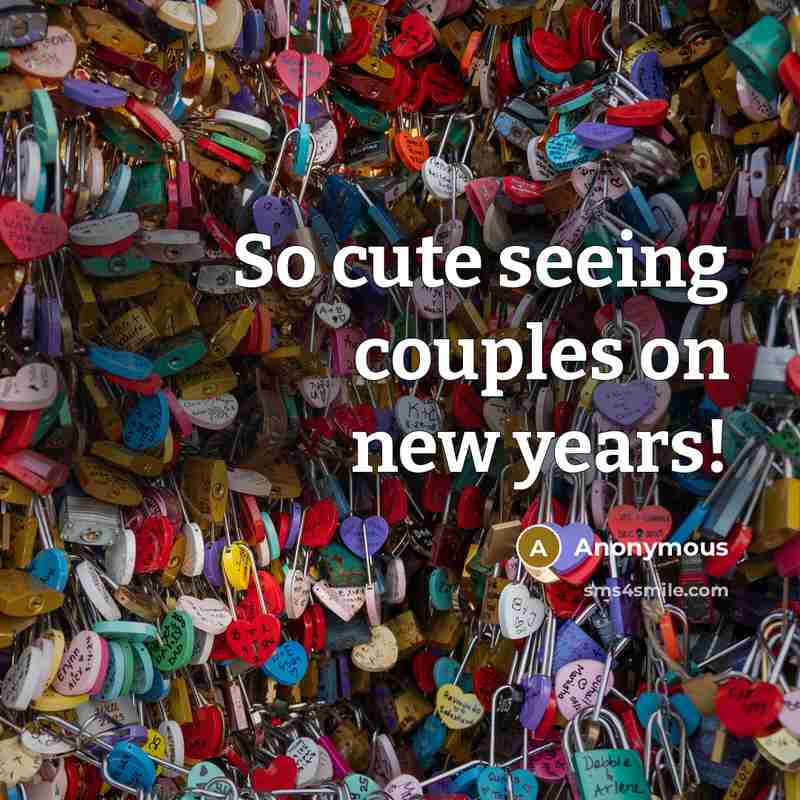 “So cute seeing couples on new years!” quote by Anonymous