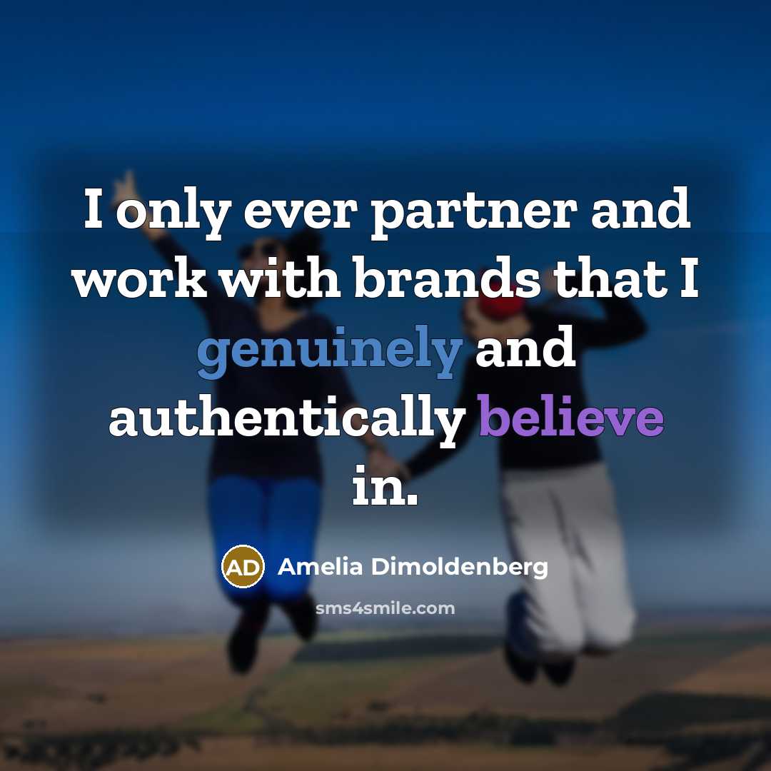 “I only ever partner and work with brands that I genuinely and authentically believe in.” quote by Amelia Dimoldenberg